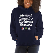 Stressed, blessed, and Christmas obsessed Hooded Sweatshirt, gift for her, gift for him