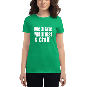 Meditate, Manifest, and Chill t-shirt, Meditating top, Women's short sleeve t-shirt