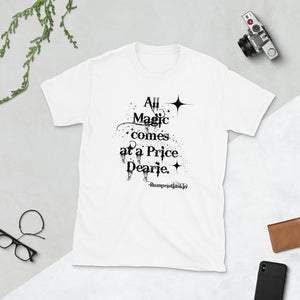 Once upon a time shirt, gift for her, gift for him, Rumpelstiltskin magic comes at a price dearie wanderlust, Wife gift, gift for husband