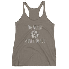 The world shines for you Women's Racerback Tank meditation vibes yoga wear namaste tshirt Short-Sleeve Unisex T-Shirt gift for her christmas