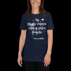 Once upon a time shirt, gift for her, gift for him, Rumpelstiltskin magic comes at a price dearie wanderlust, Wife gift, gift for husband