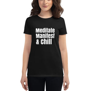 Meditate, Manifest, and Chill t-shirt, Meditating top, Women's short sleeve t-shirt