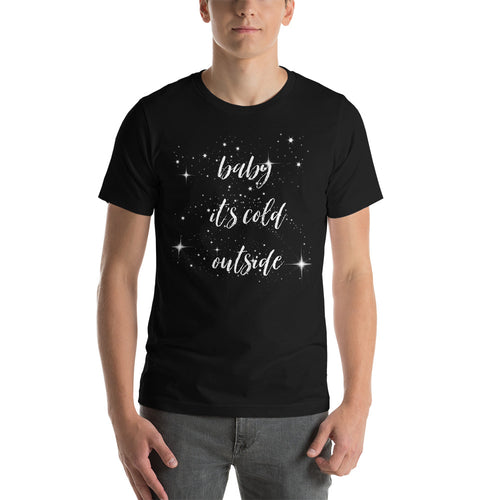 Christmas Tshirt, baby it's cold outside tee,  Unisex T-Shirt