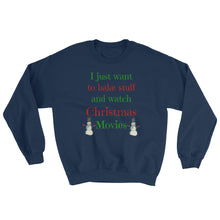 Christmas gift, I just want to bake and watch Christmas movies, Chritmas sweatshirt, best friend gift, Sweatshirt