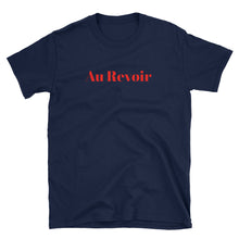 Au Revoir, French goodbye, french saying tshirt, Best friend gift, Christmas gift, Unisex T-Shirt, Wanderlust, Paris all day, Europe Travels