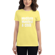 Meditate, Manifest, and Chill t-shirt, Meditating top, Women's short sleeve t-shirt