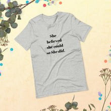 She believed she could So She did t-shirt, She Tshirt, Alter eager tshirt, Short-Sleeve Unisex T-Shirt