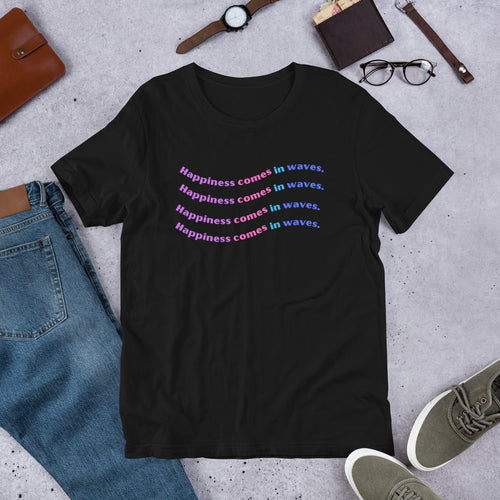 Happiness comes in waves shirt, multicolor happiness shirt, Beach shirt, Short-Sleeve Unisex T-Shirt