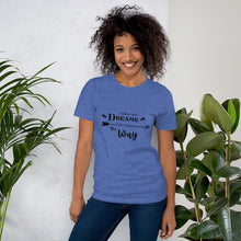 Follow your Dreams shirt Short-Sleeve Unisex T-Shirt